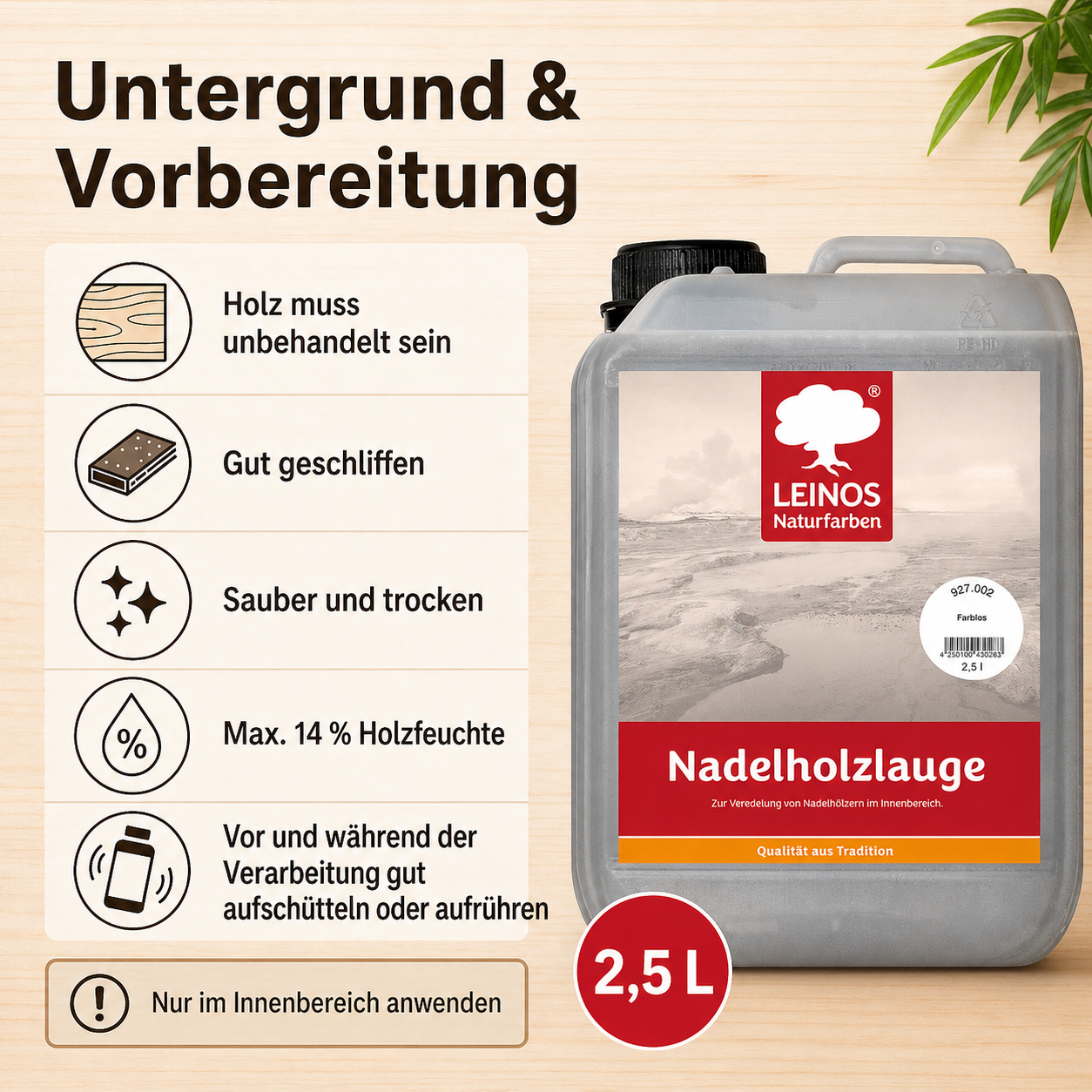 LEINOS 927 Nadelholzlauge 2,5 l Farblos | Zur Veredelung von Nadelhölzern im Innenbereich | für Fußböden, Wände, Decken, Türen, Möbel