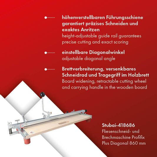 Stubai Fliesenschneid- und Brechmaschine Profifix Plus Diagonal | 860 mm | 10,6 kg | Fliesenzuschnittmaschine für Profis