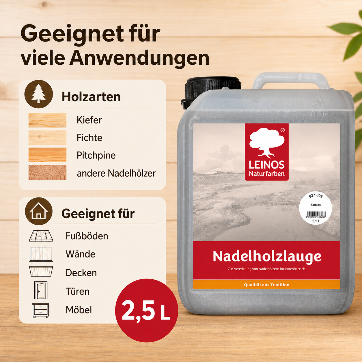 LEINOS 927 Nadelholzlauge 2,5 l Farblos | Zur Veredelung von Nadelhölzern im Innenbereich |  für Fußböden, Wände, Decken, Türen, Möbel