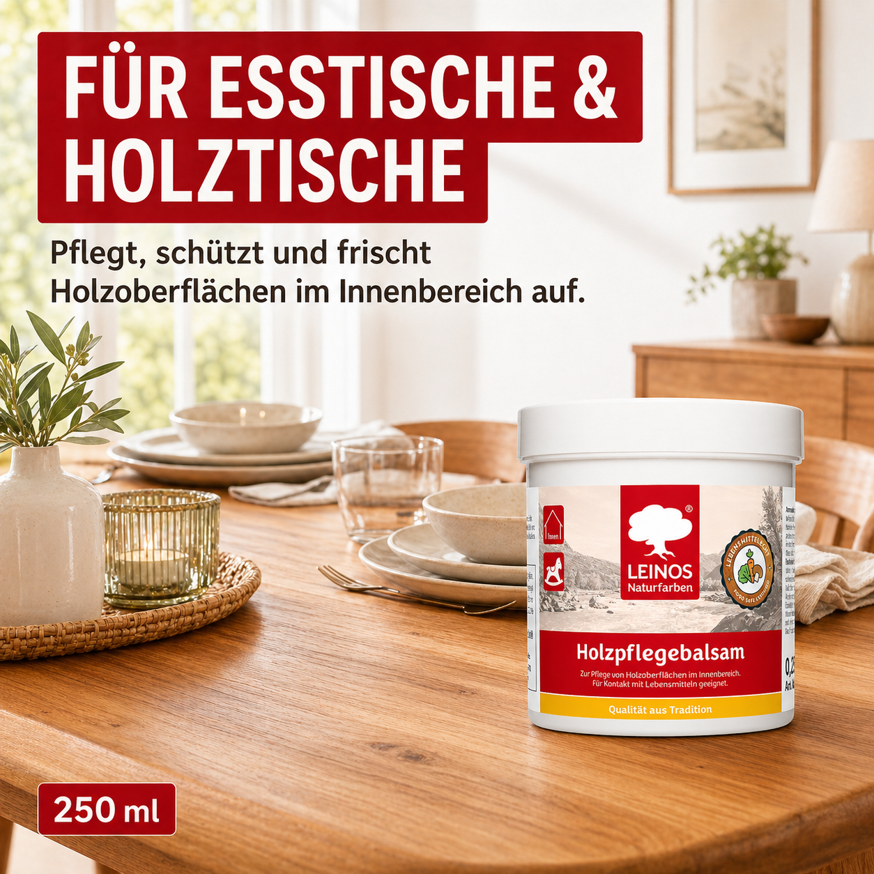 LEINOS Holzpflegebalsam 250 ml – lebensmittelecht, für Arbeitsplatten & Tische, natürliche Holzpflege innen, schützt & pflegt Holzoberflächen, mit natürlichen Ölen & Wachsen